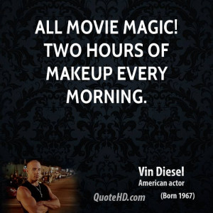 All movie magic! Two hours of makeup every morning.