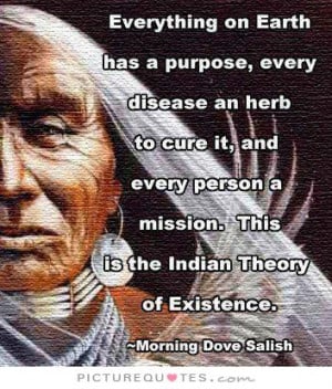 Everything on the Earth has a purpose, every disease an herb to cure ...