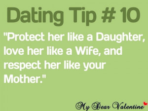 Protect her like a Daughter, love her like a Wife and respect her ...