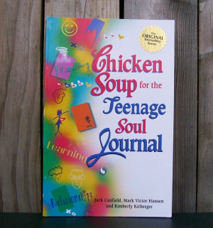 Chicken Soup For The Teenage Soul Quotes