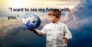 Future Quotes about Love Heart Touching Collection