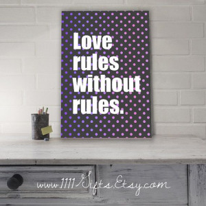 Polyamory Quote * Love Rules Without Rules * Purple Polka Dots 8x10 ...