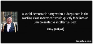 social democratic party without deep roots in the working class ...