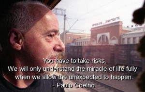 Paulo coelho quotes sayings wise meaningful risk life