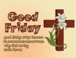 Begin Good Friday 2015 With These Free Meaningful Good Friday Quotes ...