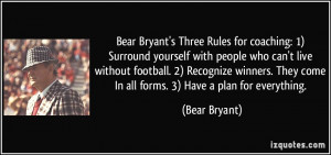 More Bear Bryant Quotes