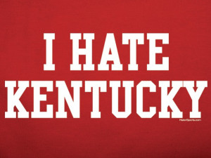 HATE KENTUCKY T-Shirt for Louisville Fans