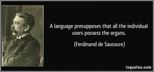 language presupposes that all the individual users possess the ...