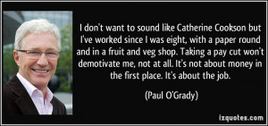 More Paul O'Grady Quotes