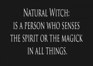 Natural witch, magic quote from facebook