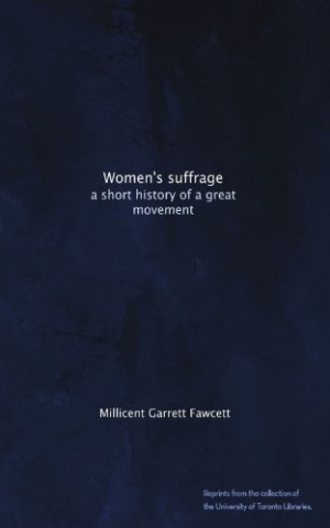 Millicent Fawcett Quotes. QuotesGram