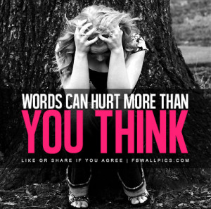 Words Hurt More Than You Think Quote Picture