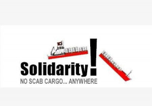 Solidarity! No scab cargo...anywhere.