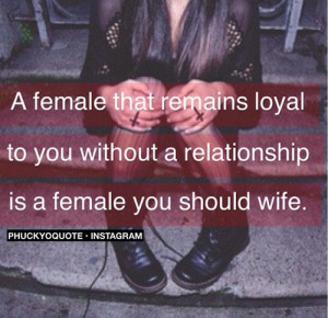 Loyal Girl Quotes