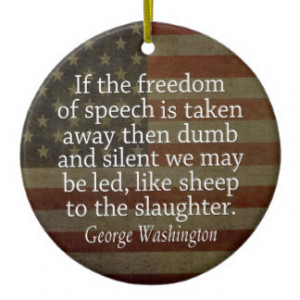 Washington Quote - Freedom of Speech Christmas Ornaments