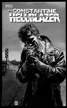 Hellblazer - John Constantine is one of the best comic book characters ...