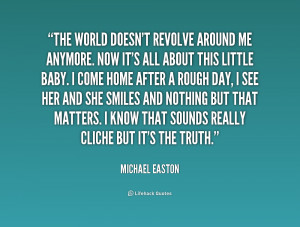 World Doesn 39 t Revolve around You Quotes