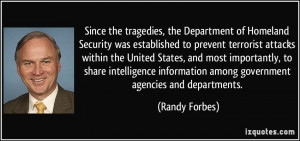 Since the tragedies, the Department of Homeland Security was ...