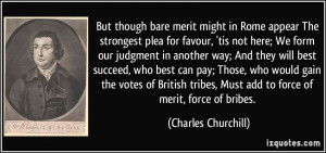 But though bare merit might in Rome appear The strongest plea for ...