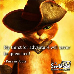 Movie Quote - Puss and Boots