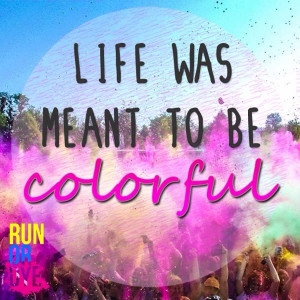 Run or Dye. Can't wait to do this in about a month :)!