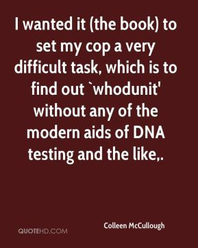 love to think that I'm a super human being, but I'm not.