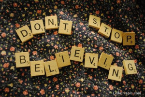 Don't stop believing quotes cute photography flowers positive quotes