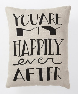 You are my happily ever after.