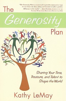 The Generosity Plan: Sharing Your Time, Treasure, and Talent to Shape ...