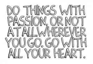 Picture Quotes about Passion