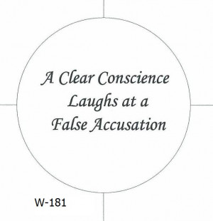 181 A Clear Conscience Laughs at False Accusations