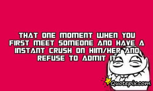 That one moment when you first meet someone and have a instant crush ...