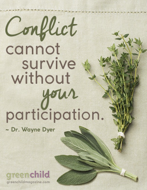 So, today I feel compelled to share some of Wayne Dyer’s words that ...