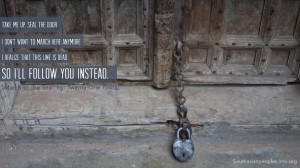 Who will you follow? What will it cost you? Will it be worth it?