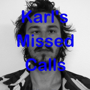 KARLS_MISSED_CALLS_1-3 Karl's Cell Phone