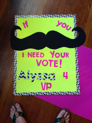 If you mustache... Alyssa student council posterStudent Council Poster