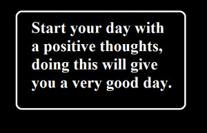 Start Your Day With A Positive Thoughts