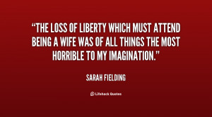 The loss of liberty which must attend being a wife was of all things ...