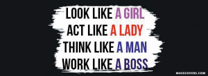 Look Like A Girl, Act Like A Lady, Think Like A Man, Work Like A Boss