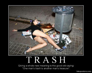 Trash - Demotivational Poster