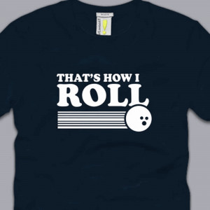 ... ROLL-T-SHIRT-LARGE-bowling-funny-retro-tee-pba-sayings-cool-tee-L