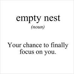 Empty Nest Quotes Funny