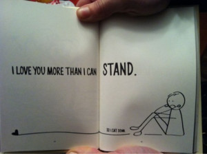 Love You More Than I Can Stand: Quote About I Love You More Than I ...