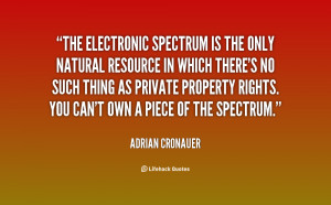 quote Adrian Cronauer the electronic spectrum is the only natural ...