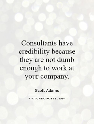 Credibility Work Quotes