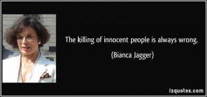 More Bianca Jagger Quotes