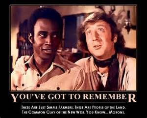 blazing saddles morons quote probably the best one in the movie
