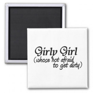 Girl Girl-get dirty Fridge Magnet