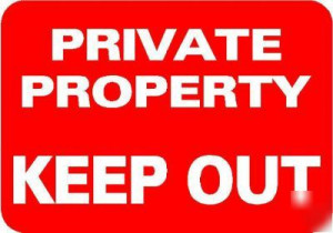 Private Property Keep Out Sign