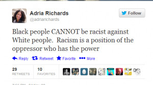 Did Adria Richards tweet “Black people CANNOT be racist…”?